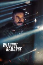 Nonton film Tom Clancy’s Without Remorse (2021) subtitle indonesia
