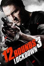 Nonton film 12 Rounds 3: Lockdown (2015) subtitle indonesia