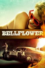 Nonton film Bellflower (2011) subtitle indonesia