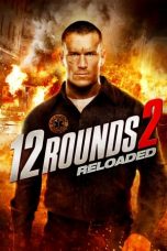 Nonton film 12 Rounds 2: Reloaded (2013) subtitle indonesia