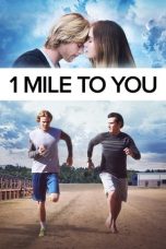 Nonton film 1 Mile To You (2017) subtitle indonesia