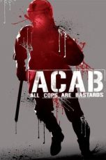 Nonton film ACAB : All Cops Are Bastards (2012) subtitle indonesia