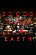 Nonton film 20,000 Days on Earth (2014) subtitle indonesia