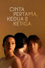 Nonton film Cinta Pertama, Kedua & Ketiga (2022) subtitle indonesia