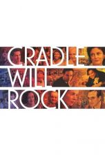 Nonton film Cradle Will Rock (1999) subtitle indonesia