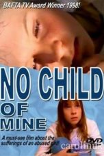 Nonton film No Child of Mine (1997) subtitle indonesia